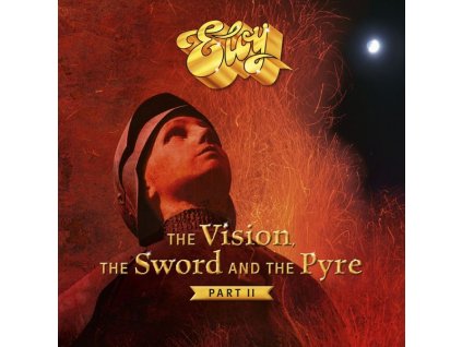 Eloy - The Vision, The Sword And The Pyre (Part II) (CD)