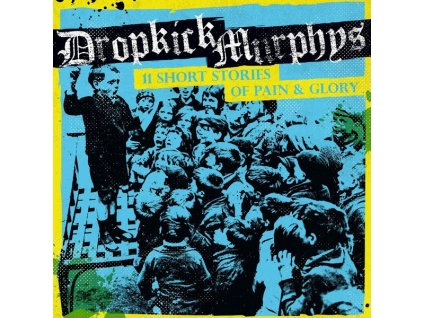 Dropkick Murphys - 11 Short Stories Of Pain & Glory (CD)