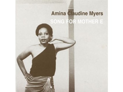 Amina Claudine Myers - Song For Mother E (CD)