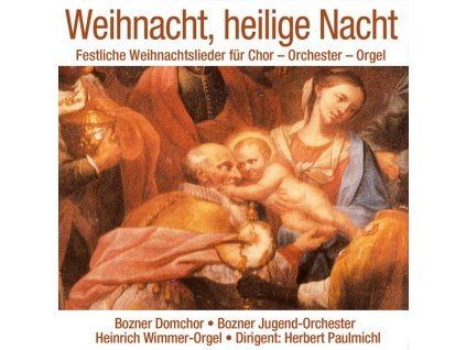 Weihnacht, heilige Nacht (Festliche Weihnachtslieder für Chor-Orchester-Orgel) (CD)