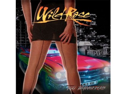 Wild Rose - Too Dangerous (CD)