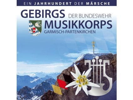 Gebirgsmusikkorps der Bundeswehr Garmisch-Partenkirchen - Ein Jahrhundert der Märsche (CD)