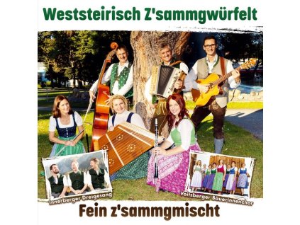 Weststeirisch Z'Sammgwürfelt - Fein z'sammgmischt: Altes & Neues - Echte Volksmusik (CD)