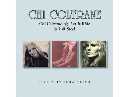 Chi Coltrane - Chi Coltrane / Let It Ride / Silk & Steel (CD)