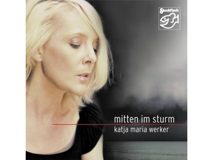 Katja Werker - Mitten im Sturm (CD)