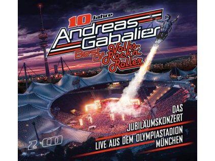 Andreas Gabalier - Best Of Volks-Rock’n’Roller: Das Jubiläumskonzert live aus dem Olympiastadion in München (CD)