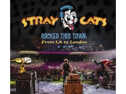 Stray Cats - Rocked This Town: From LA To London (CD)