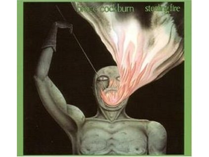 Bruce Cockburn - Stealing Fire (Deluxe Edition) (CD)