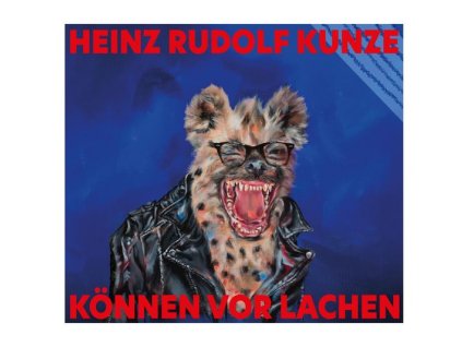 Heinz Rudolf Kunze - Können vor Lachen (CD)