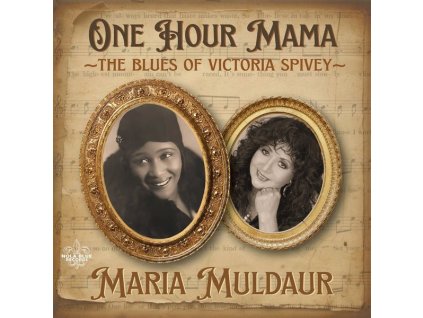Maria Muldaur - One Hour Mama: The Blues Of Victoria Spivey (CD)
