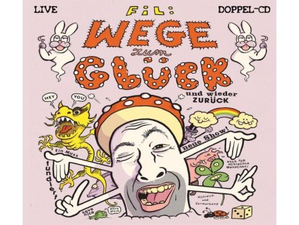 Fil - Wege zum Glück und wieder zurück (CD)