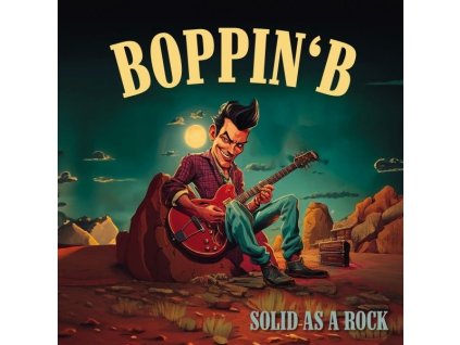 Boppin' B - Solid As A Rock (CD)