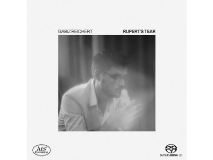 Gabiz Reichert - Rupert's Tears (SACD)