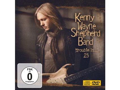 Kenny Wayne Shepherd - Trouble Is...25 (CD)
