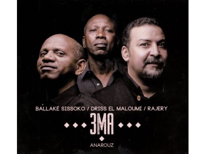 3 MA (Rajery, Ballake Sissoko & El Maloumi) - Anarouz (CD)