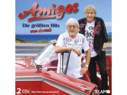Die Amigos - Die größten Hits von damals (CD)