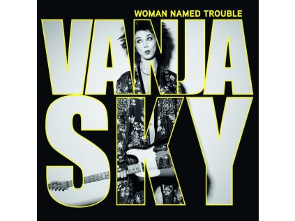 Vanja Sky - Woman Named Trouble (CD)