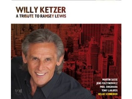 Willy Ketzer - A Tribute To Ramsey Lewis (CD)