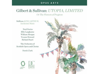 Arthur Sullivan (1842-1900) - Utopia Limited or The Flowers of Progress (CD)