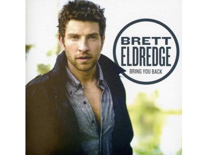 Brett Eldredge - Bring You Back (CD)