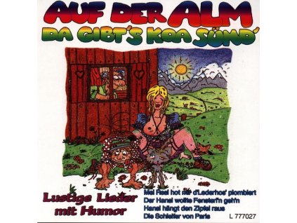 Various Artists - Auf der Alm, da gibt's koa Sünd' (CD)