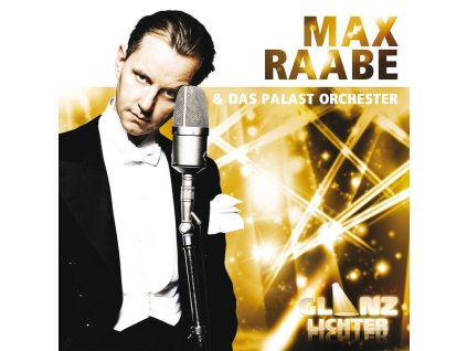 Max Raabe - Glanzlichter (CD)