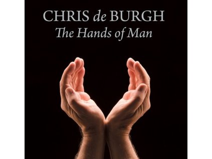 Chris De Burgh - The Hands Of Man (CD)