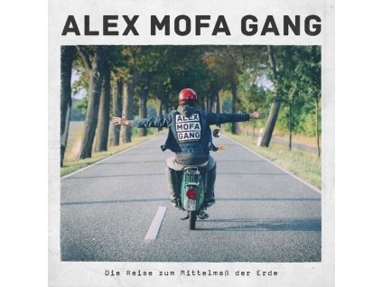 Alex Mofa Gang - Die Reise zum Mittelmaß der Erde (Limited Edition) (CD)