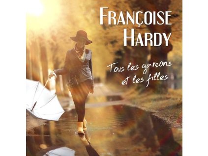Françoise Hardy - Tous Les Garçons Et Les Filles (CD)