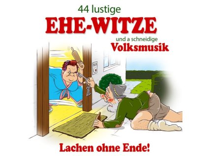 44 lustige Ehe-Witze und a schneidige Volksmusik (CD)