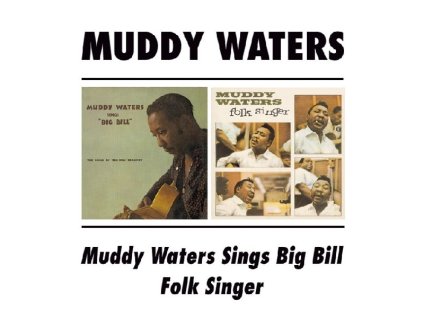 Muddy Waters - Folk Singer / Sings Big Bill Broonzy (CD)