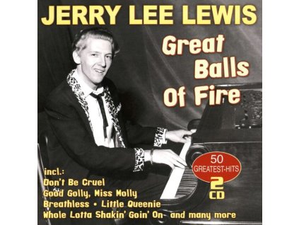 Jerry Lee Lewis - Great Balls Of Fire: 50 Greatest Hits (CD)