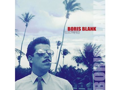 Boris Blank - Electrified (CD)
