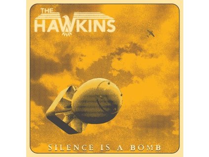 The Hawkins - Silence Is A Bomb (CD)