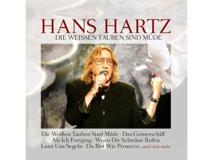 Hans Hartz - Die weißen Tauben sind müde (CD)