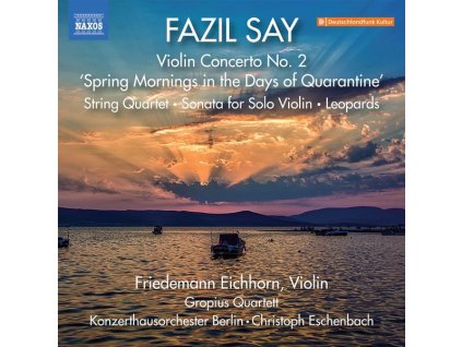 Fazil Say - Violinkonzert Nr.2 "Spring Mornings in the Days of Quarantine" (2020) (CD)
