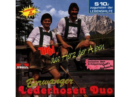 Berwanger Lederhosen Duo - Tirol, das Herz der Alpen (CD)