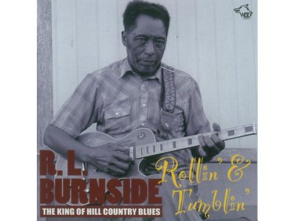 R.L. Burnside (Robert Lee Burnside) - Rollin' Tumblin': The King Of Hill Country Blues (CD)