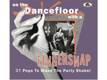 On The Dancefloor With A Fingersnap: 31 Pops To Make The Party Shake! (CD)