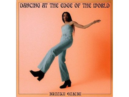 Brooke Combe - Dancing At The Edge Of The World (CD)