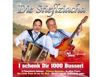 Die Stieflziacha - I schenk Dir 1000 Busserl (CD)