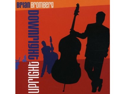 Brian Bromberg - Downright Upright (CD)