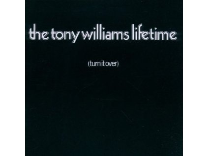 Tony Williams (1945-1997) - Turn It Over (Expanded & Remastered) (CD)