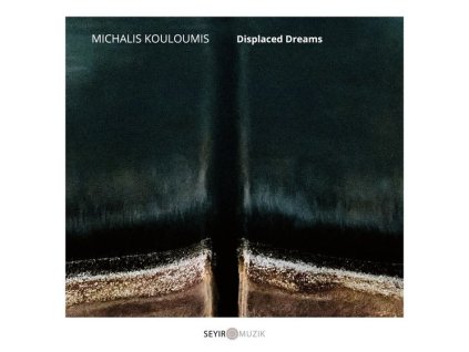 Michalis Kouloumis - Displaced Dreams (CD)