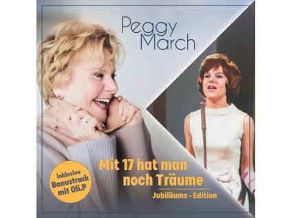 Peggy March - Mit 17 hat man noch Träume (Jubiläumsedition) (CD)