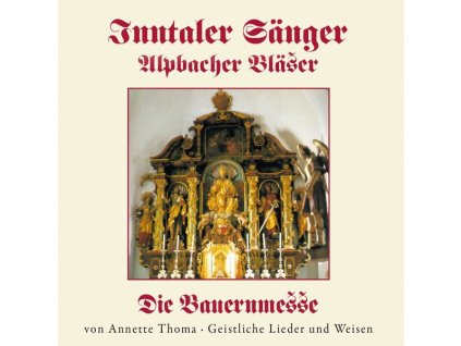 Inntaler Sänger - Die Bauernmesse (CD)