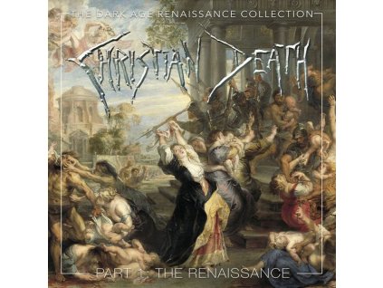 Christian Death - The Dark Age Renaissance Collection Part 1 (CD)