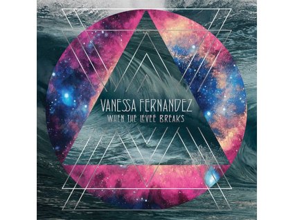 Vanessa Fernandez - When The Levee Breaks (SACD)