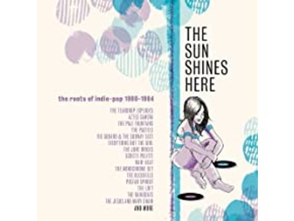 The Sun Shines Here: The Roots Of Indie-Pop 1980 - 1984 (CD)