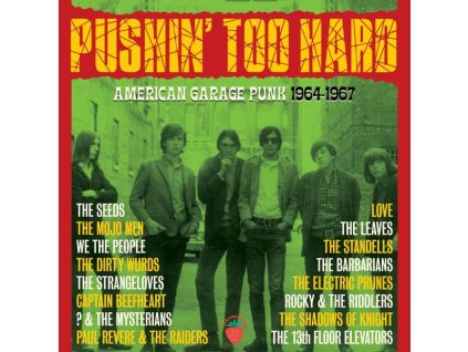 Pushin' Too Hard: American Garage Punk 1964 - 1967 (CD)